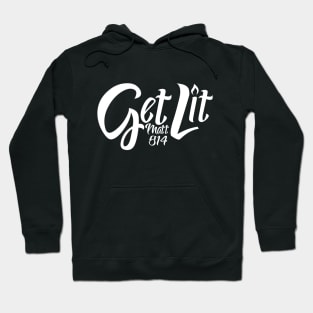 Get Lit Hoodie